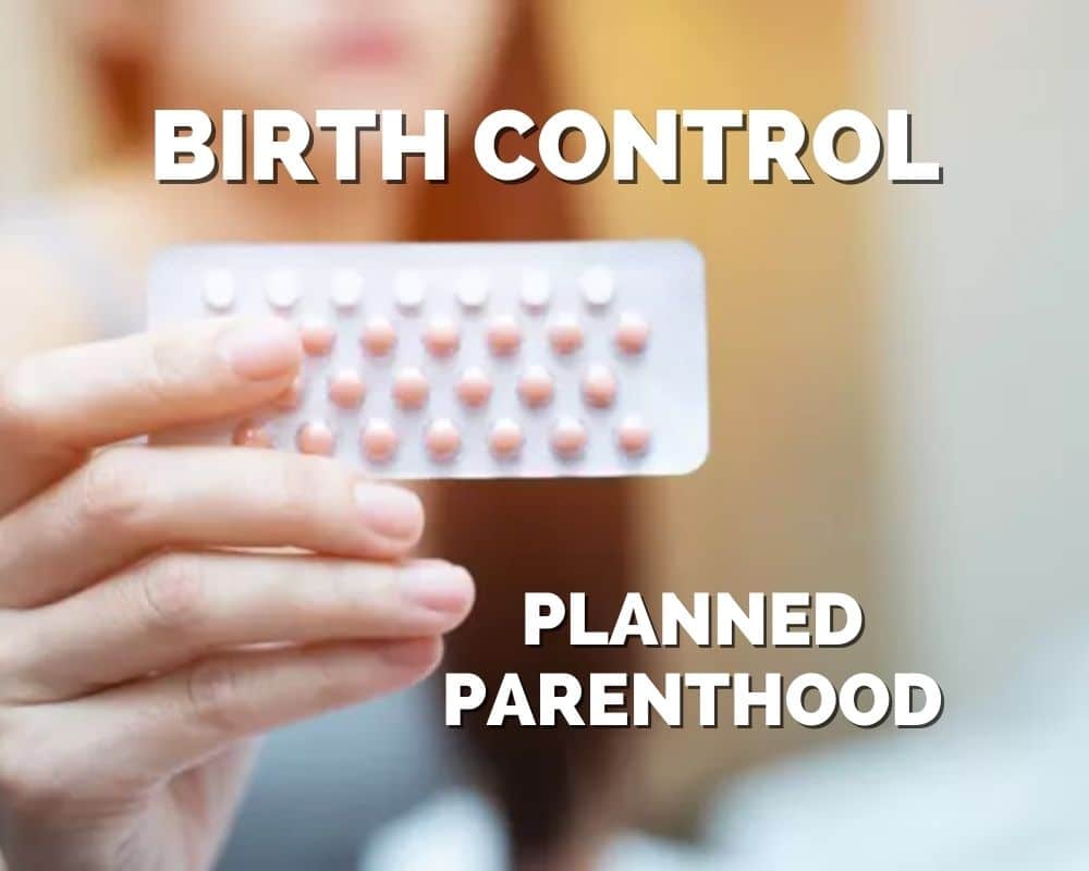 Planned Parenthood Birth Control